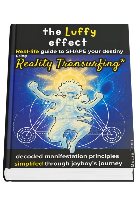 The Luffy effect - Reality Transurfing
